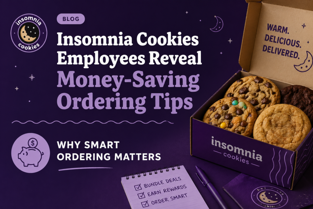 Insomnia Cookies Employees Reveal Money-Saving Ordering Tips Cookies Menu